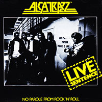 Alcatrazz의 앨범 Live Sentence [Re-Issue] 커버 아트 이미지