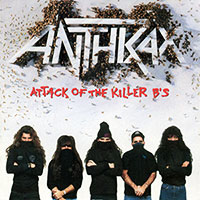 Anthrax의 앨범 Attack of the Killer B's 커버 아트 이미지