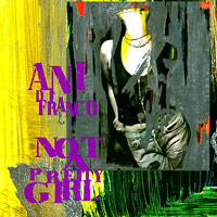 Ani Difranco의 앨범 Not A Pretty Girl (US Version) 커버 아트 이미지