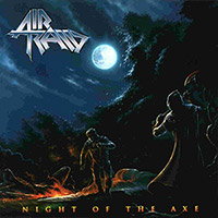 Air Raid의 앨범 Night Of The Axe 커버 아트 이미지