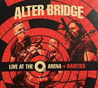 Alter Bridge (Myles Kennedy)의 Live At The O2 Arena + Rarities [3CD][Limited Edition][Digipak][Boxset] 앨범 커버