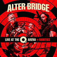 Alter Bridge (Myles Kennedy)의 앨범 Live At The O2 Arena + Rarities [3CD][Boxset] 커버 아트 이미지