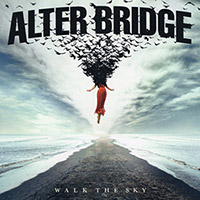 Alter Bridge (Myles Kennedy)의 Walk The Sky 앨범 커버