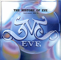 이브 Eve의 앨범 The History Of Eve : Live In Seoul 2004 커버 아트 이미지