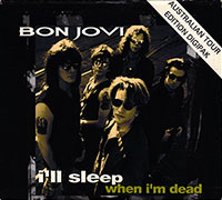 Bon Jovi의 I'll Sleep When I'm Dead [Australian Tour Edition][CD Single][Digipak] 앨범 커버