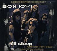Bon Jovi의 앨범 I'll Sleep When I'm Dead [EP][Limited Edition][Digipak] 커버 아트 이미지