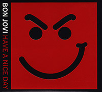 Bon Jovi의 앨범 Have A Nice Day [CD/DVD][Special Limited Edition][3 Bonus Tracks][Digipak][Boxset] 커버 아트 이미지