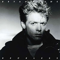 Bryan Adams의 앨범 Reckless : 30th Anniversary [Rmst] 커버 아트 이미지