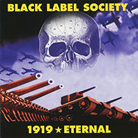 Black Label Society (Zakk Wylde)의 앨범 1919 Eternal [Re-Issue] 커버 아트 이미지