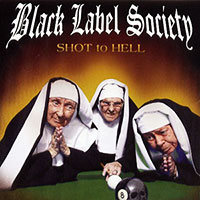 Black Label Society (Zakk Wylde)의 앨범 Shot To Hell 커버 아트 이미지