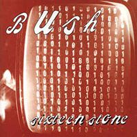 Bush의 앨범 Sixteen Stone 커버 아트 이미지