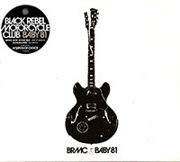 Black Rebel Motorcycle Club의 앨범 Baby 81 [UK Special Edition][Bonus Track] 커버 아트 이미지