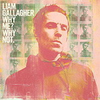 Liam Gallagher (Oasis)의 Why Me? Why Not. [Deluxe Edition][Bonus Tracks] 앨범 커버