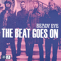 Beady Eye (Liam Gallagher)의 앨범 The Beat Goes On [7 Inch Single] 커버 아트 이미지