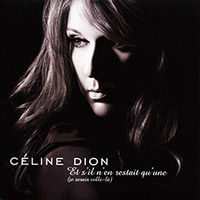 Celine Dion의 앨범 Et S'il N'en Restait Qu'une [Maxi] 커버 아트 이미지