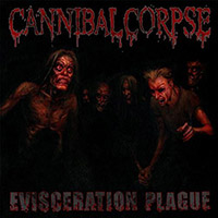 Cannibal Corpse의 앨범 Evisceration Plague [Limited Edition][LP] 커버 아트 이미지