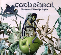 Cathedral의 앨범 The Garden Of Unearthly Delights [Limited Edition][Bonus Track][Digipak] 커버 아트 이미지