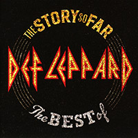 Def Leppard의 The Story So Far : The Best Of Def Leppard [2CD][Deluxe Edition][Remaster] 앨범 커버