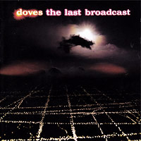 Doves의 앨범 The Last Broadcast 커버 아트 이미지