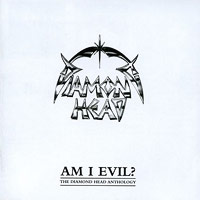 Diamond Head의 앨범 Am I Evil ? - The Anthology [2CD][Rmst] 커버 아트 이미지
