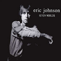 Eric Johnson의 앨범 Seven Worlds 커버 아트 이미지