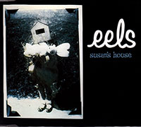 Eels의 앨범 Susan's House [CD Single] 커버 아트 이미지