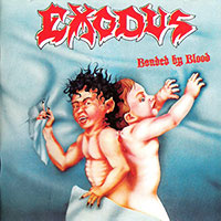 Exodus의 앨범 Bonded By Blood [Rmst][2 Bonus Tracks] 커버 아트 이미지