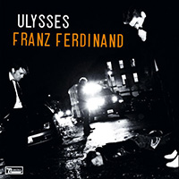 Franz Ferdinand의 앨범 Ulysses [EP][Limited Edition] 커버 아트 이미지