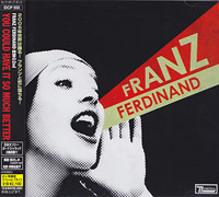 Franz Ferdinand의 앨범 You Could Have It So Much Better [2 Bonus Tracks] 커버 아트 이미지