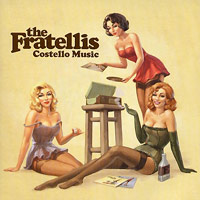 The Fratellis의 앨범 Costello Music (UK Version) 커버 아트 이미지