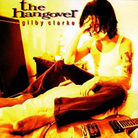 Gilby Clarke (Guns N' Roses)의 앨범 Hangover (US Version) 커버 아트 이미지