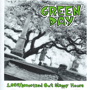 Green Day의 앨범 1039/Smoothed Out Slappy Hours [Rmst] 커버 아트 이미지