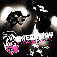 Green Day의 앨범 Awesome As F**k - Live [CD/DVD] 커버 아트 이미지