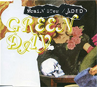 Green Day의 앨범 Brain Stew/Jaded [CD Single](1996) 커버 아트 이미지