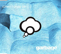 Garbage의 앨범 When I Grow Up [CD Single][EP] 커버 아트 이미지