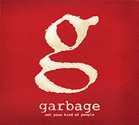 Garbage의 앨범 Not Your Kind Of People [Deluxe Edition][4 Bonus Tracks][Digipak] 커버 아트 이미지