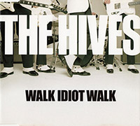 The Hives의 앨범 Walk Idiot Walk [Maxi] 커버 아트 이미지