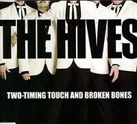 The Hives의 앨범 Two-Timing Touch And Broken Bones (Promo CD Single) 커버 아트 이미지