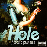 Hole (Courtney Love)의 앨범 Nobody's Daughter [Bonus Track] 커버 아트 이미지