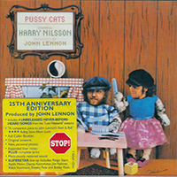 Harry Nilsson with John Lennon의 앨범 Pussy Cats - 25th Anniversary [Rmst][Bonus Track] 커버 아트 이미지