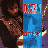 Joe Satriani의 앨범 Not Of This Earth [Rmst] 커버 아트 이미지