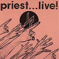 Judas Priest의 앨범 Priest... Live! [Original 1CD Version](1987) 커버 아트 이미지