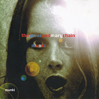 The Jesus And Mary Chain의 앨범 Munki 커버 아트 이미지