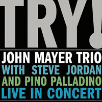 John Mayer Trio의 앨범 Try ! - Live in Concert [Digipak] 커버 아트 이미지