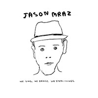 Jason Mraz의 앨범 We Sing, We Dance, We Steal Things 커버 아트 이미지