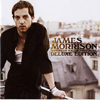 James Morrison의 앨범 Songs For You, Truths For Me [2CD][Deluxe Edition][2 Bonus Tracks] 커버 아트 이미지