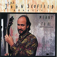 John Scofield의 Meant To Be 앨범 커버