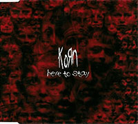 Korn의 Here To Stay [CD Single][Part 1] 앨범 커버