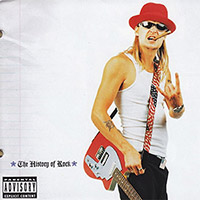 Kid Rock의 History Of Rock 앨범 커버