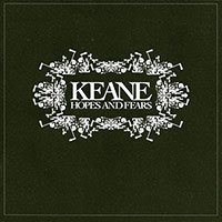 Keane의 앨범 Hopes And Fears [Bonus Tracks][Special Edition] 커버 아트 이미지